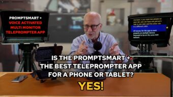 PromptSmart Plus Voice Activated Teleprompter Delivers A Multi-Camera Experience